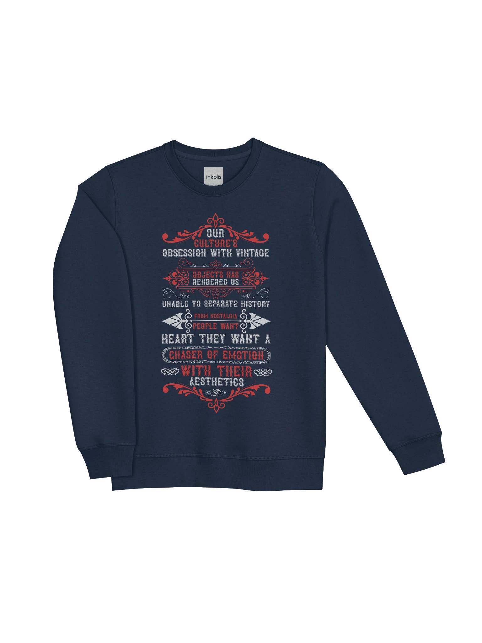 “Our Culture’s Obsession With Vintage” Aesthetic Quote Sweatshirt product image (3)