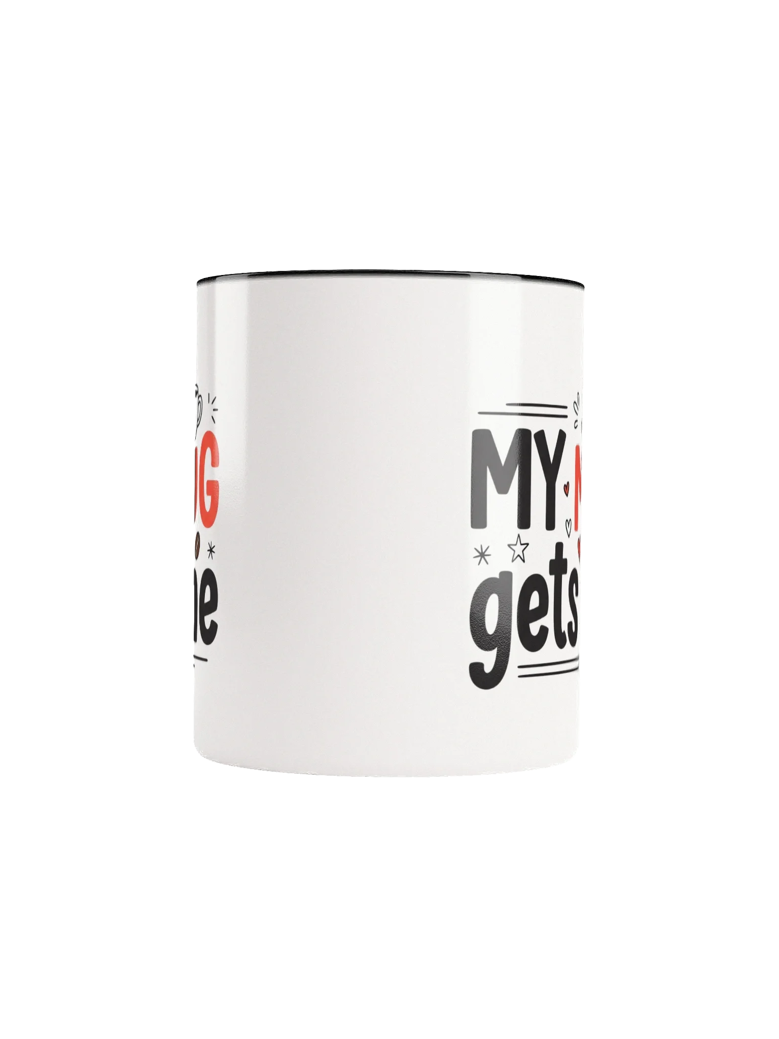 My Mug Gets Me – Funny Relatable Ceramic Coffee Mug for Self-Love & Everyday Vibes product image (5)