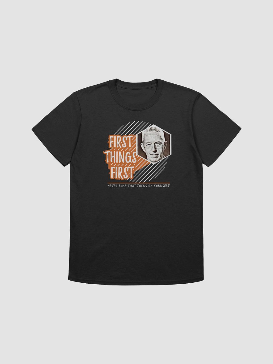 Slogan #3 First Things First T-Shirt product image (5)