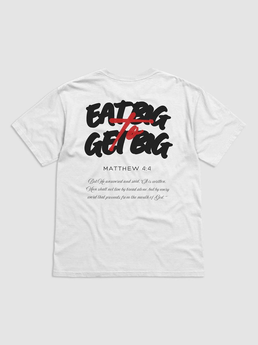 EAT BIG to GET BIG | Matthew 4:4 | Black Text product image (1)