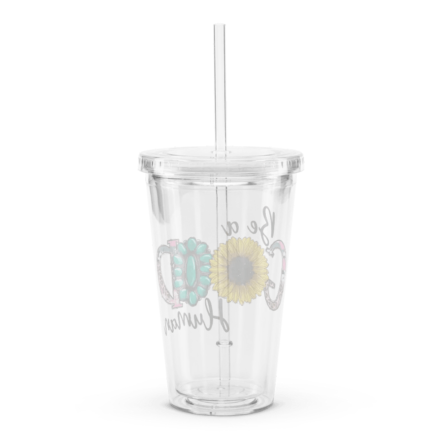 Be A Good Human - Double Wall Clear Plastic Tumbler product image (2)