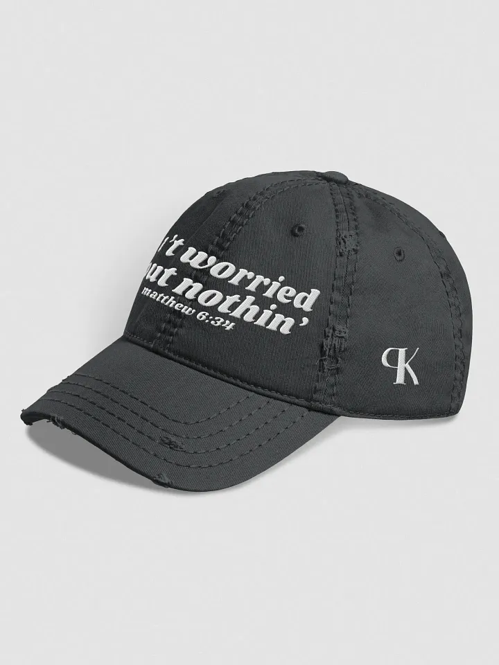 Ain't Worried 'Bout Nothin' Distressed Hat product image (6)