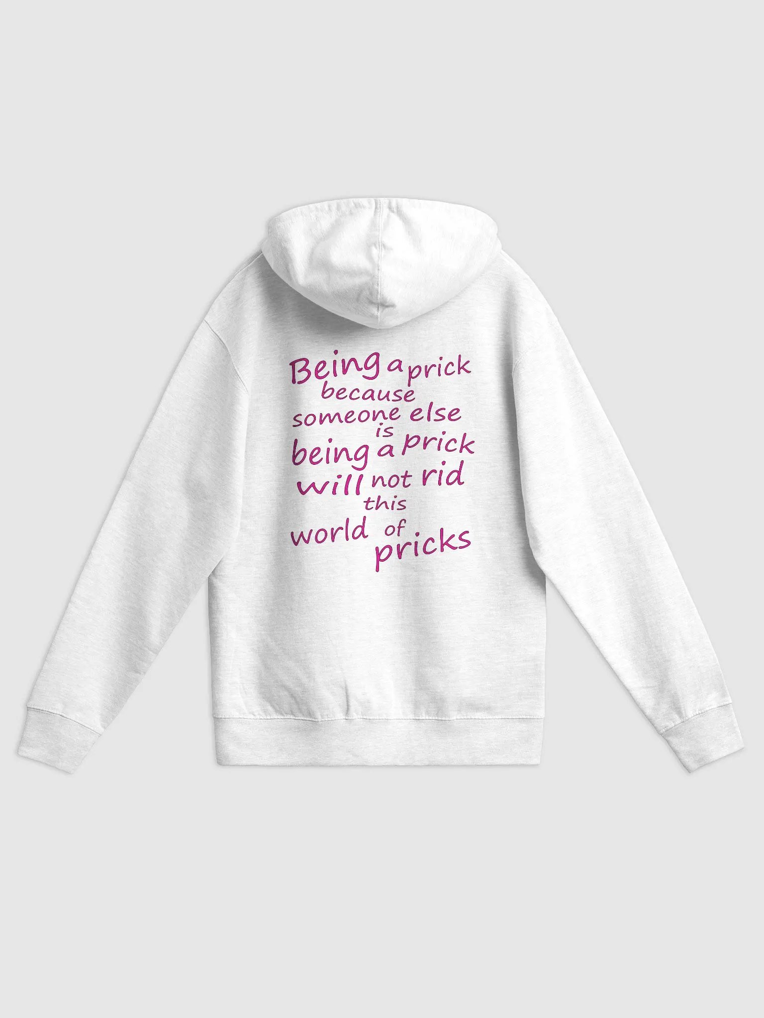 Stop Being A Prick - Pink Lettering - Independent Trading Co. Fleece Zip Up Hoodie product image (1)