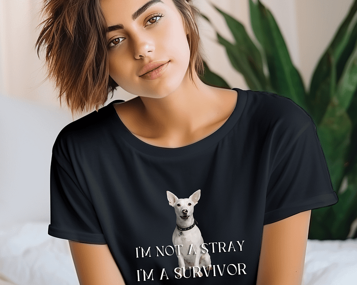 Dog Print Tees, I'm Not a Stray, I'm a Survivor product image (1)