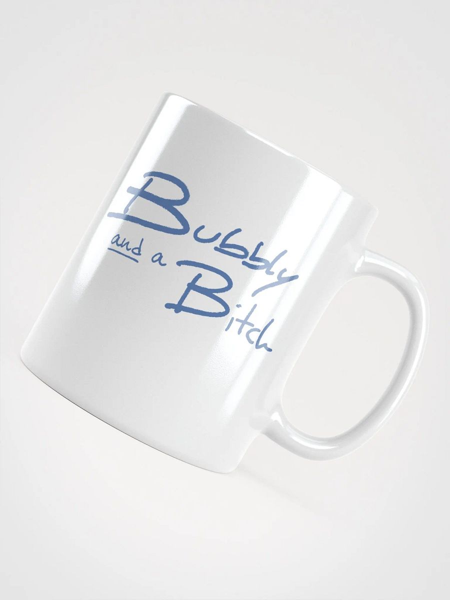 Bubbly and a B*tch (teal design) mug product image (7)