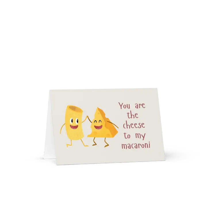 Funny Valentine's Day Card You are the cheese to my macaroni product image (2)