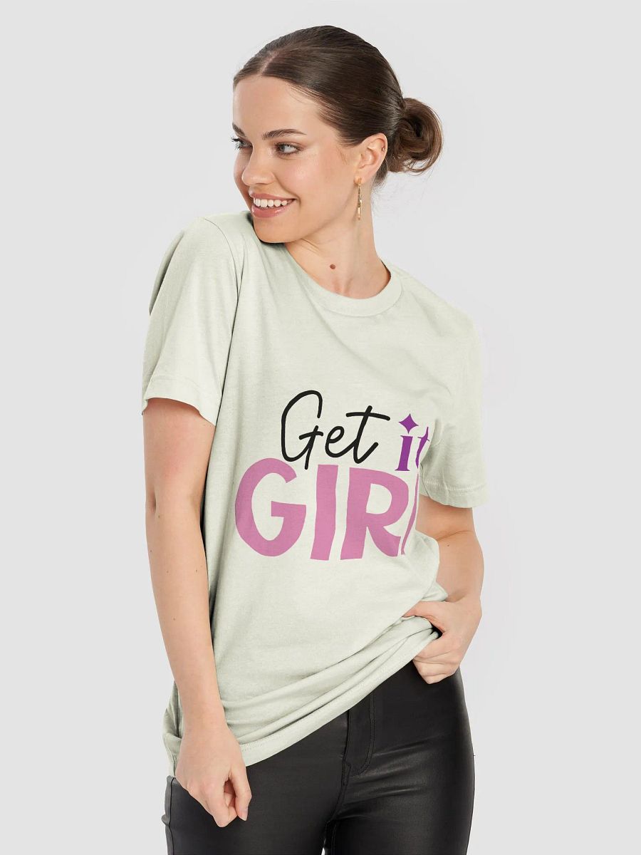 Get it Girl T-Shirt product image (8)