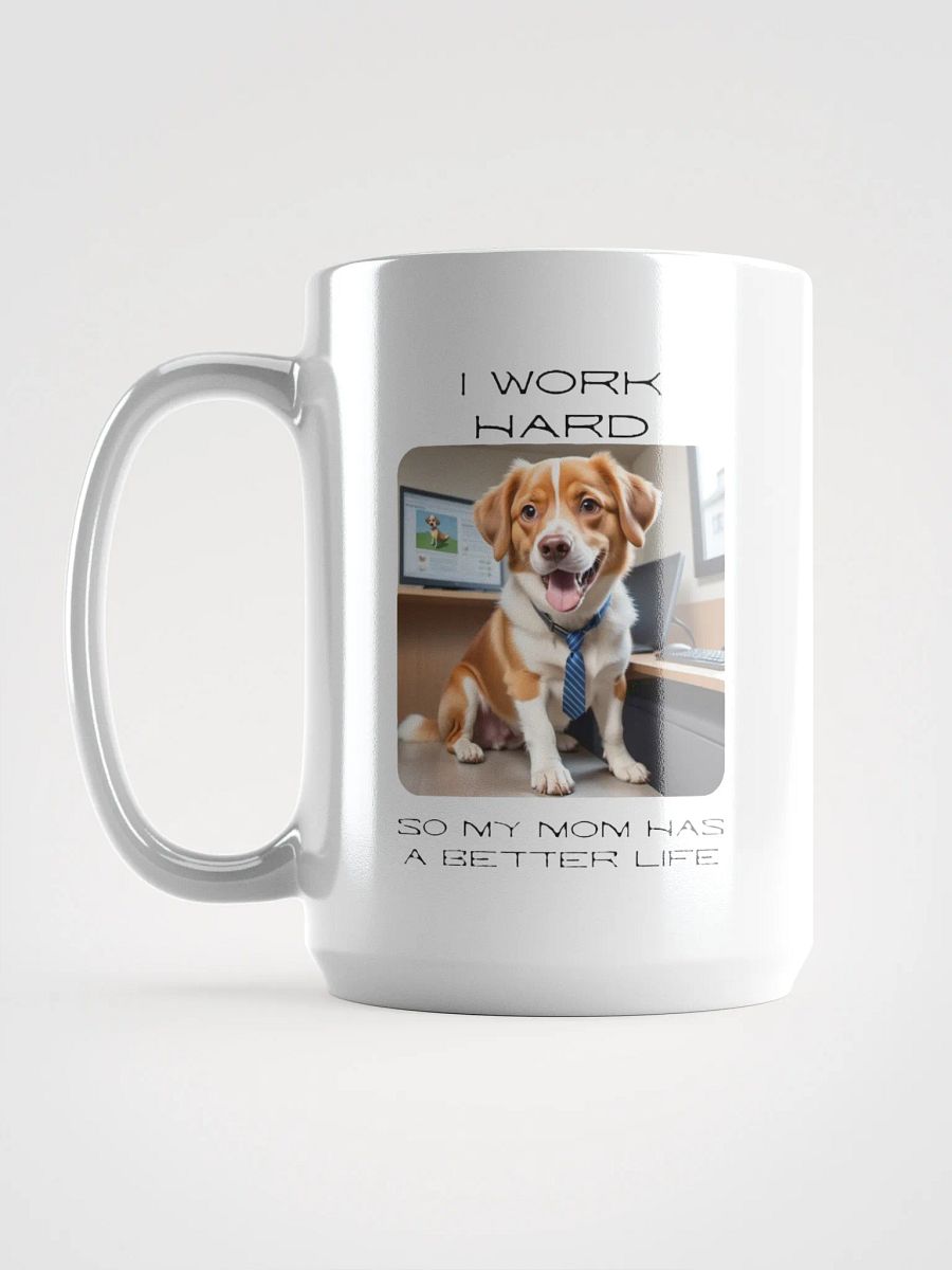 Dog Works Hard Mug product image (2)