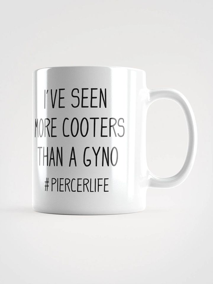 I've seen more cooters than a Gyno product image (1)
