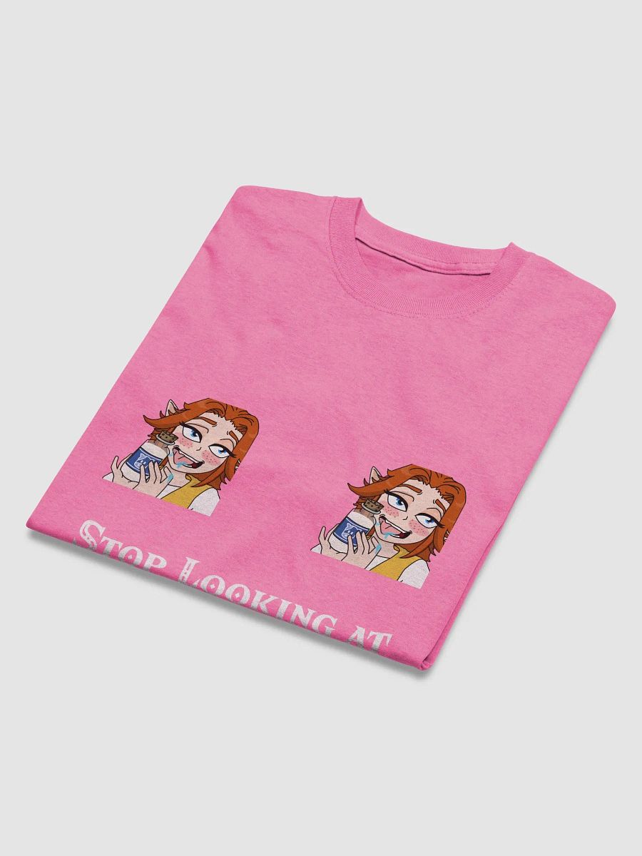 Stop Looking at my Malons Gildan T-Shirt product image (4)