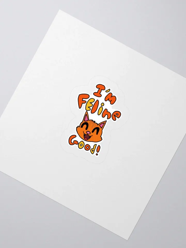 "I'm Feline Good" Kiss-Cut Sticker product image (2)