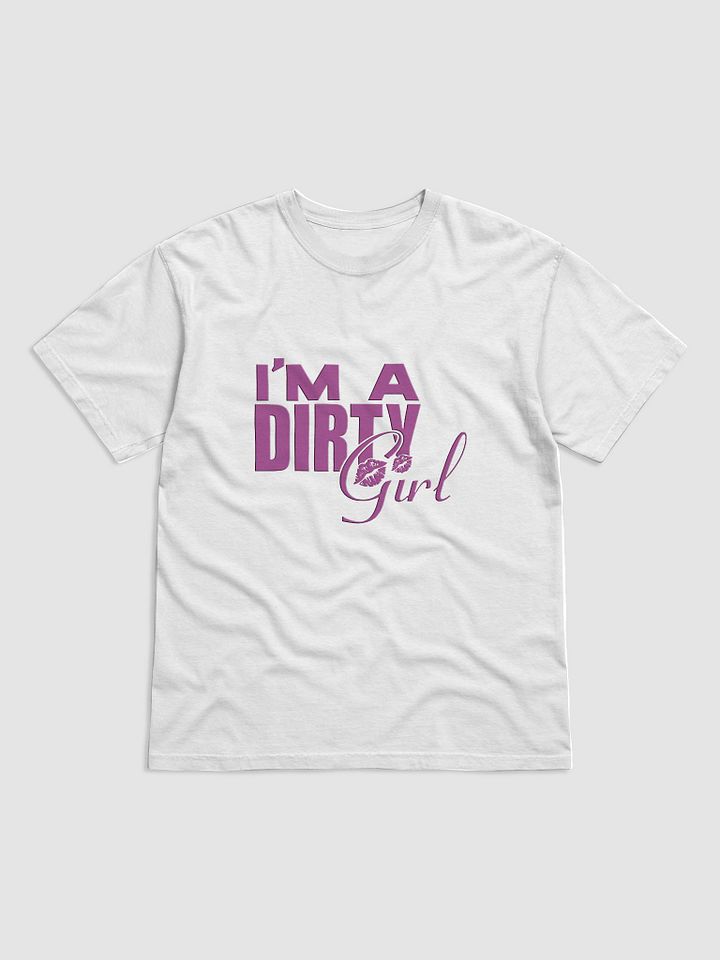 I'm A Dirty Girl (Kisses) T-Shirt product image (1)