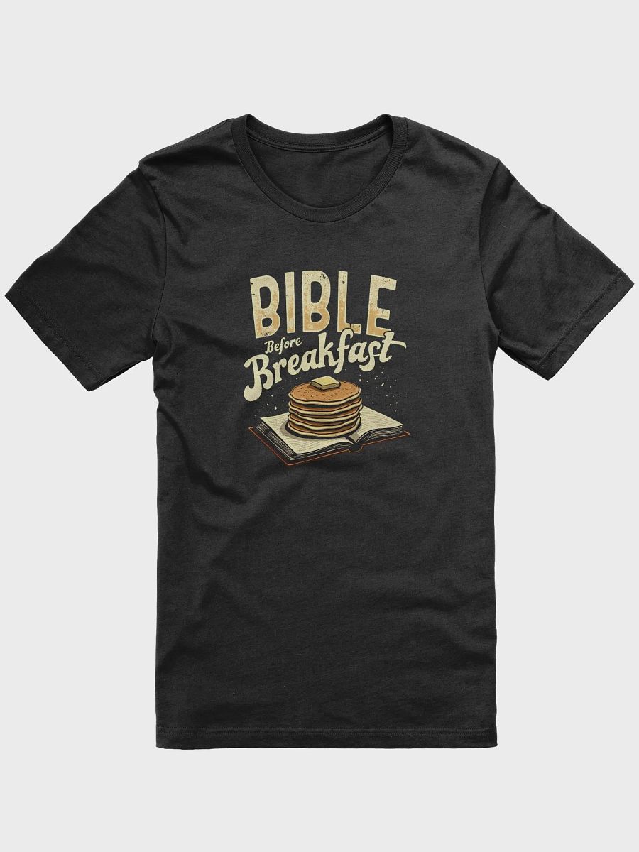 Faith T-Shirt: Bible before Breakfast product image (2)