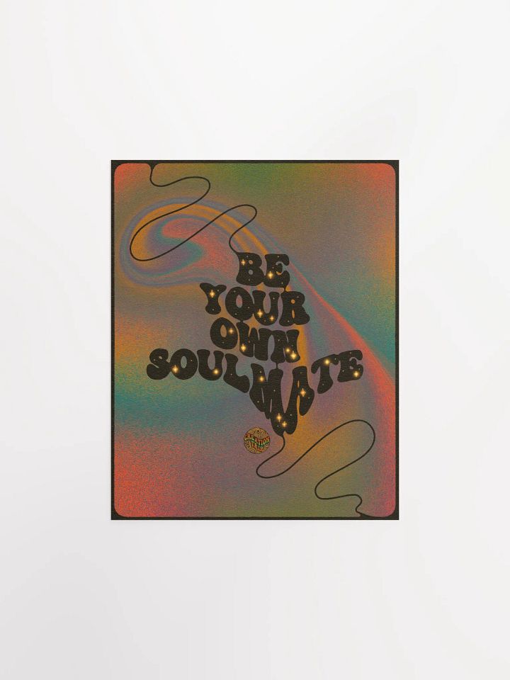 Matte Poster - Be Your Own Soulmate product image (2)