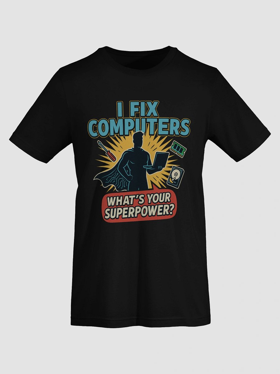 FIX COMPUTERS… WHAT’S YOUR SUPERPOWER? product image (7)