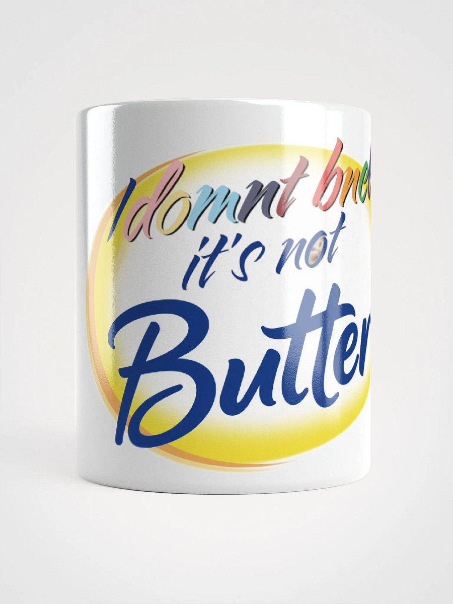 i domnt bnel it's not Butter Mug (White) product image (9)