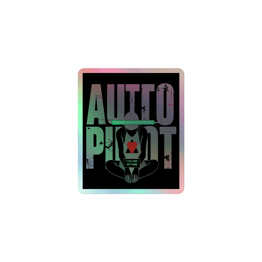 Living in Auto Pilot Holographic Stickers product image (1)