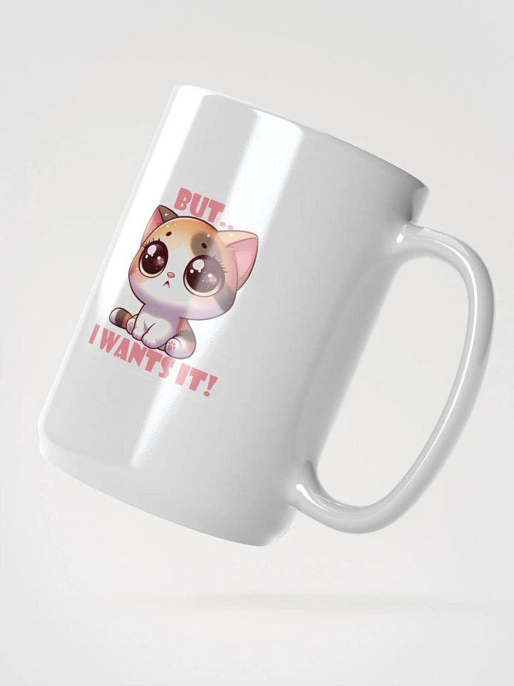 But I wants it! Mug product image (2)