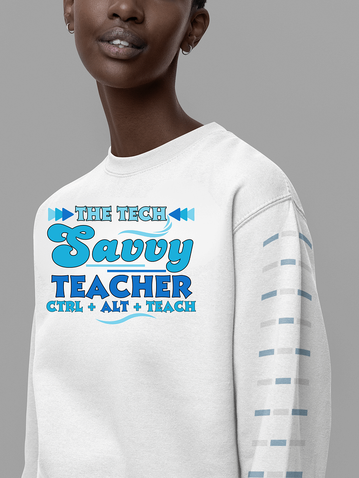 The Tech Savvy Teacher, Ctrl + Alt + Teach Heritage Sweatshirt product image (1)