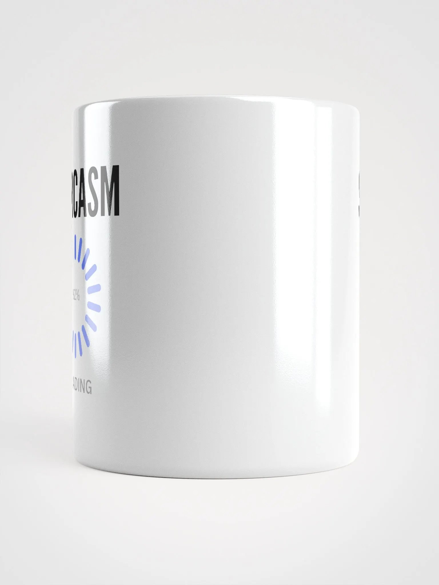Sarcasm 92% Loading Mug product image (5)