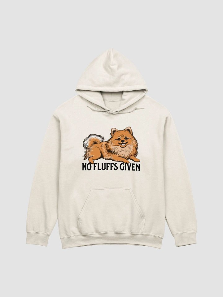 No Fluffs Given Hooded Sweatshirt of a Pomeranian | Funny Hoodie for Pomeranian Paw-rents product image (1)