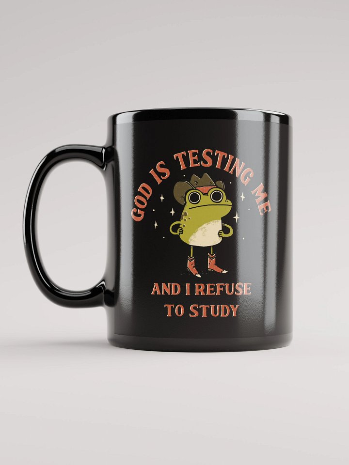 God Is Testing Me - Mug product image (2)