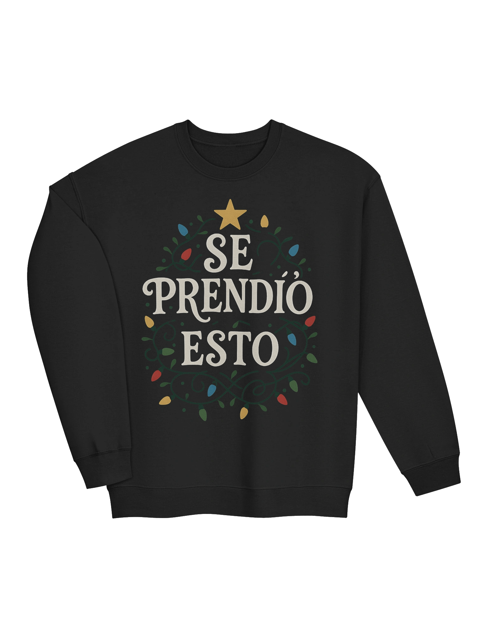 Se Prendió Esto Sweatshirt product image (2)