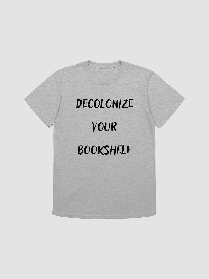 Decolonize Your Bookshelf Unisex T-Shirt V27 product image (4)