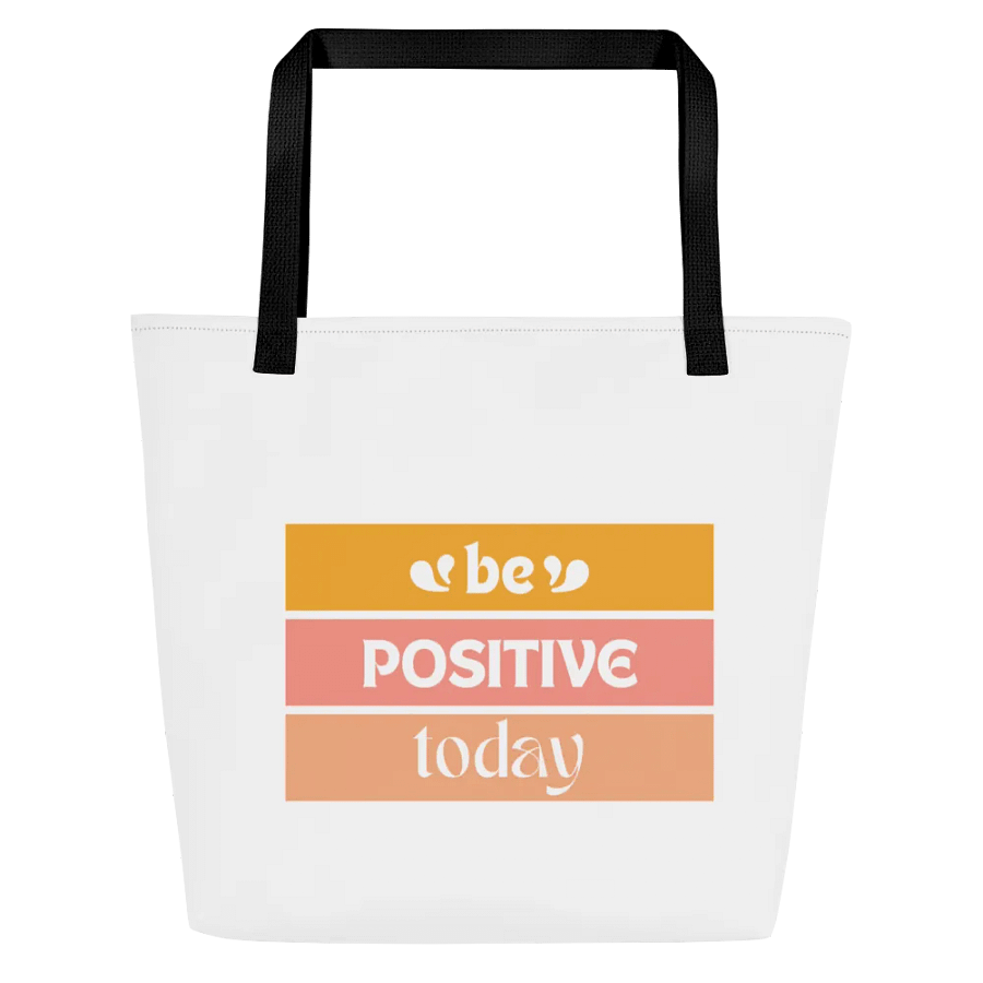 "Be Positive Today" Tote Bag with pocket product image (1)