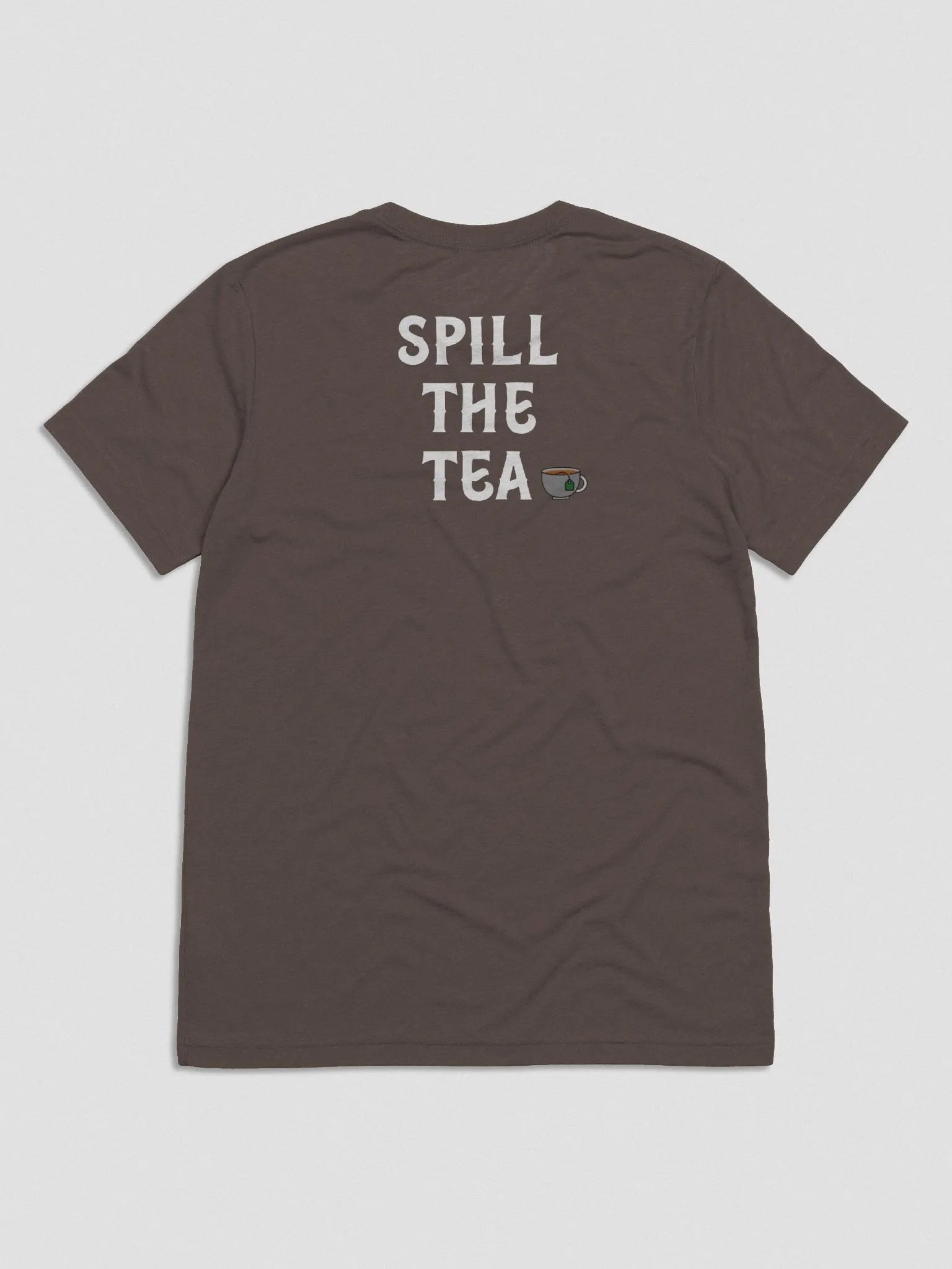 Spill the Tea (T-Shirt) product image (5)