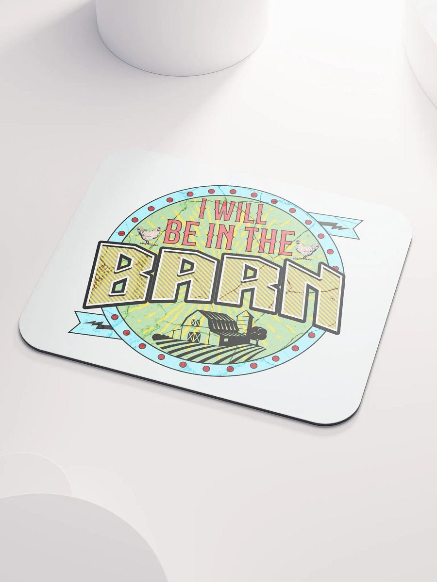 I Will Be In The Barn Yard Bliss Mouse Pad product image (1)