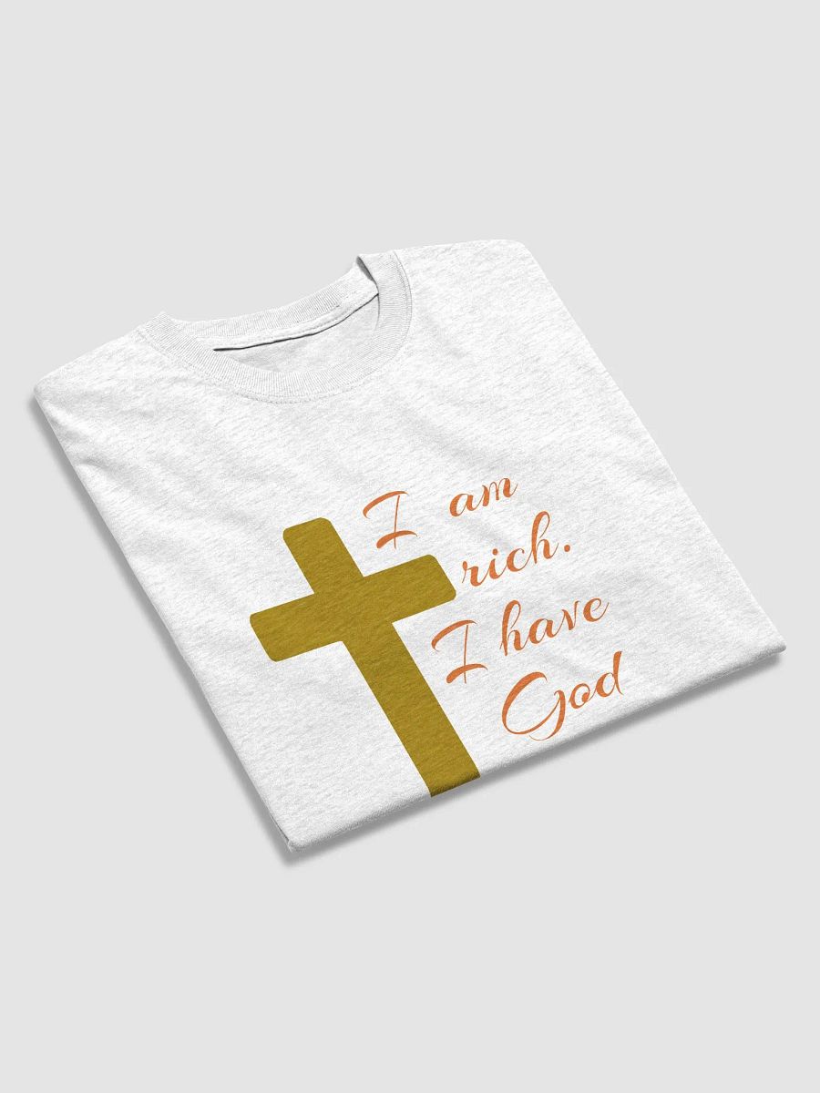 I AM RICH. I HAVE GOD. product image (14)