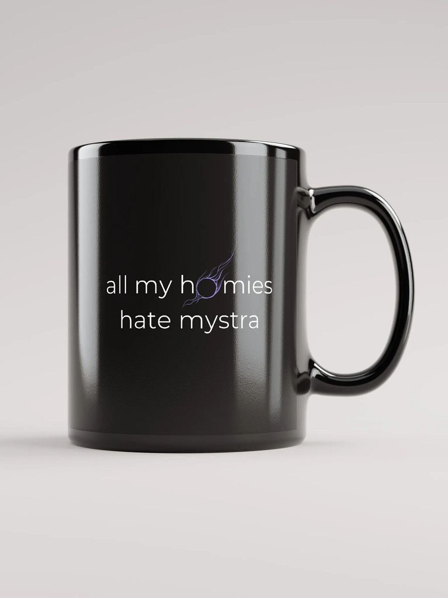 all my homies hate mystra - mug product image (1)