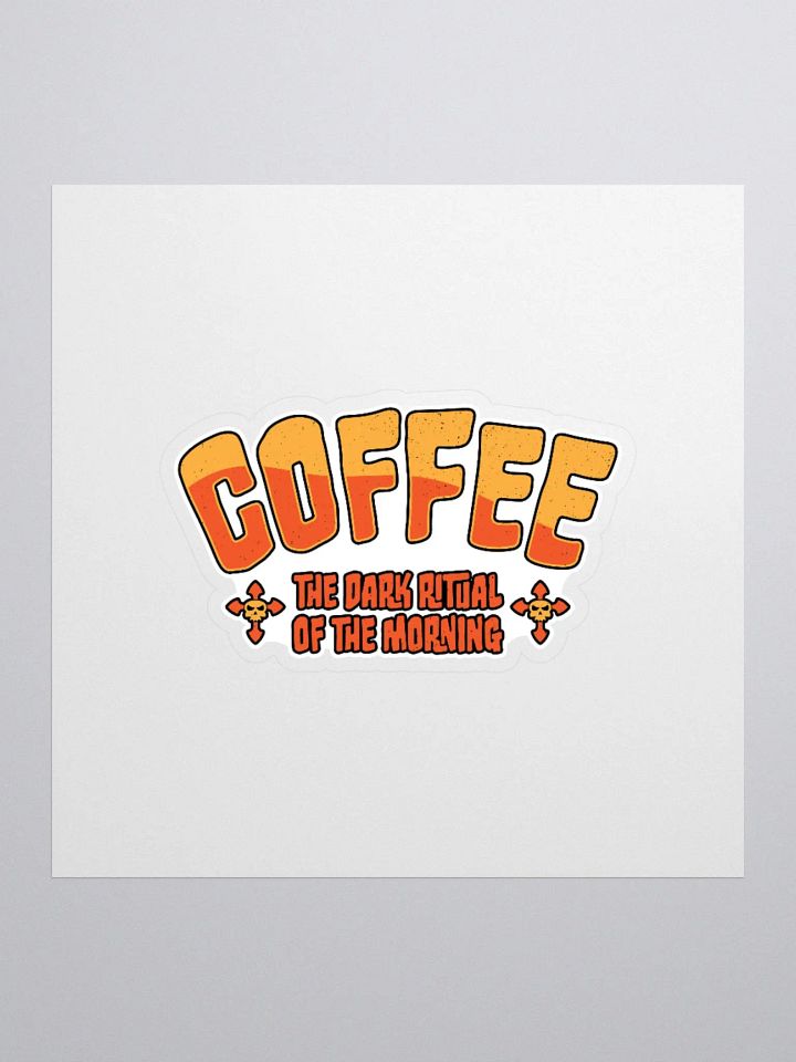 Coffee: The Dark Ritual of the Morning | Gothic Coffee Sticker product image (3)