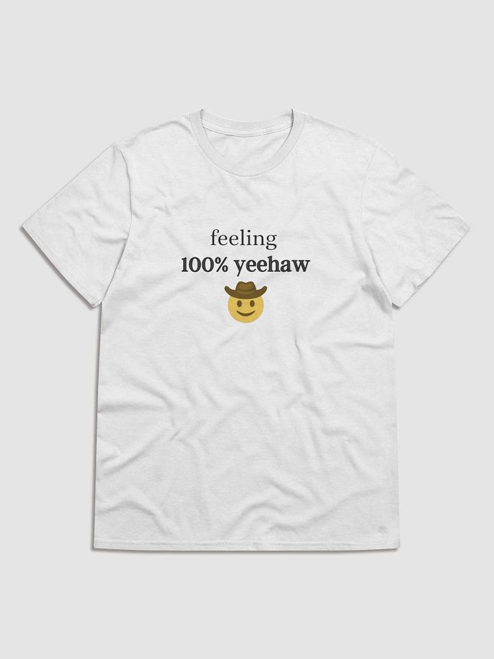 Feeling 100% Yeehaw Lightweight Tee product image (2)