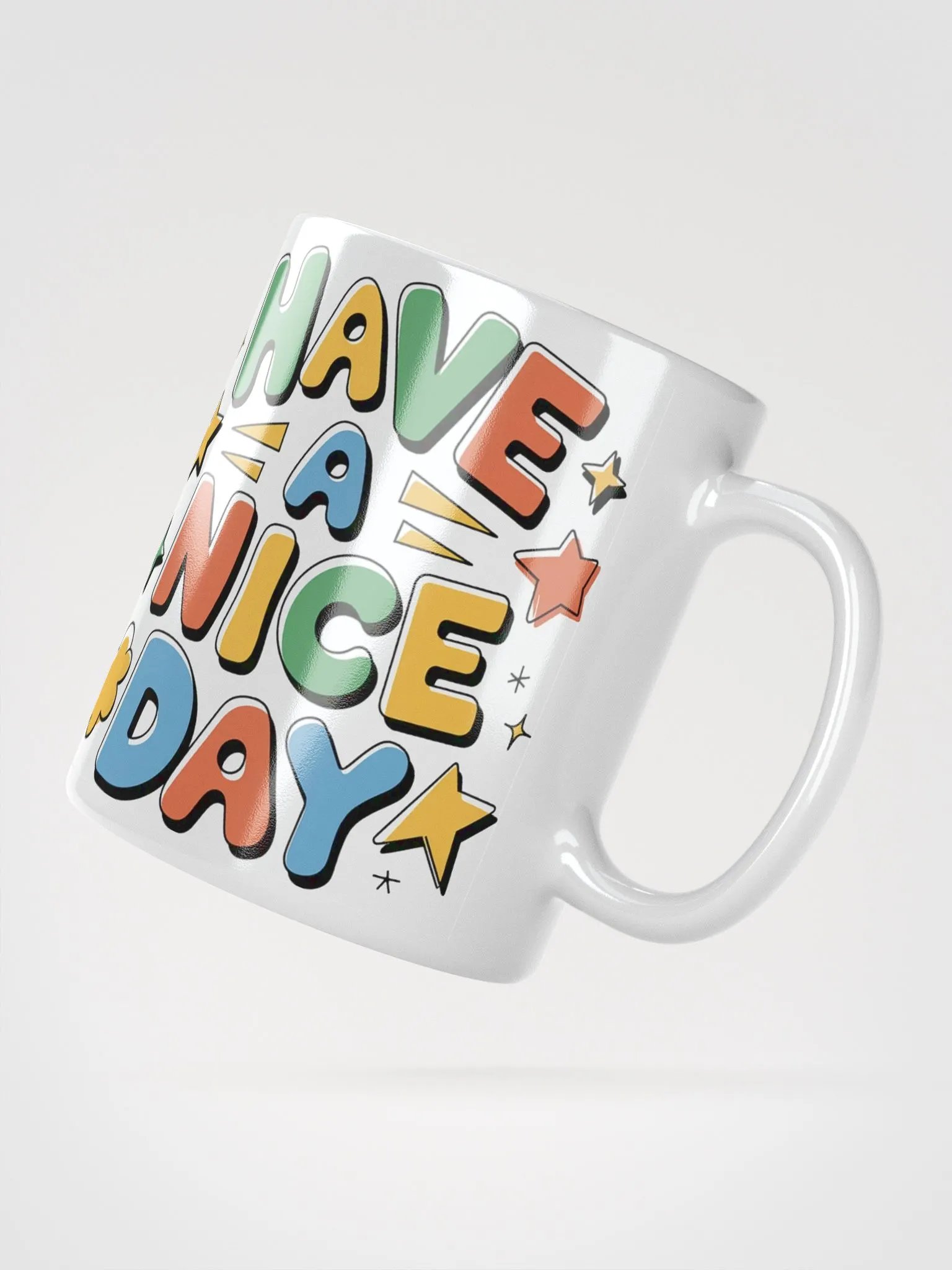 "Have a Nice Day" #Motivational Glossy White Mug product image (4)