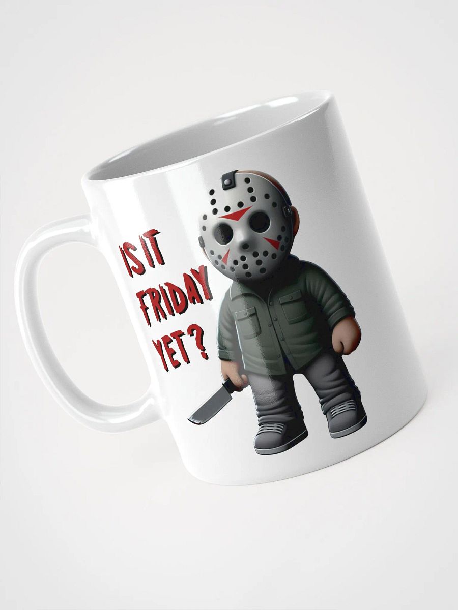 Is It Friday Yet? Mug product image (9)