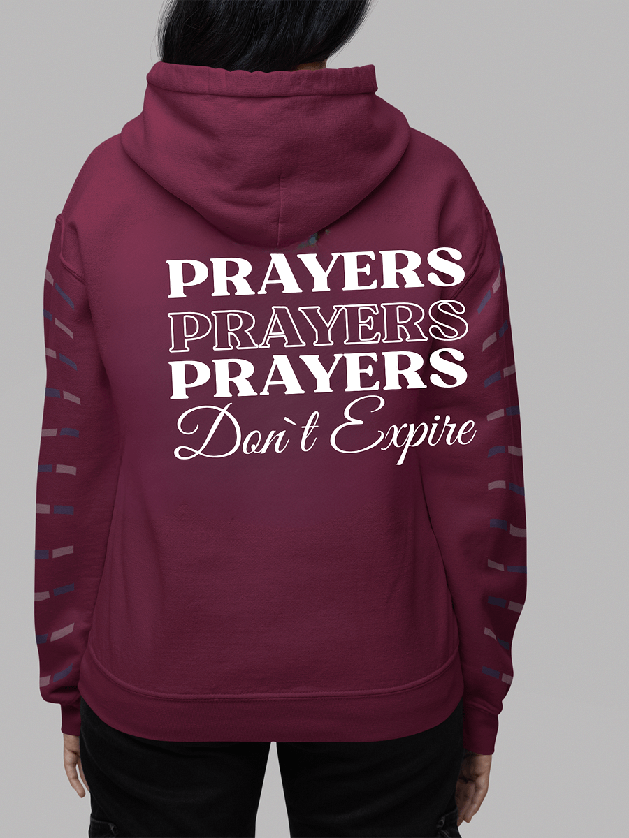 Prayers Do Not Expire Gildan Hoodie - Front/Back Design. product image (2)