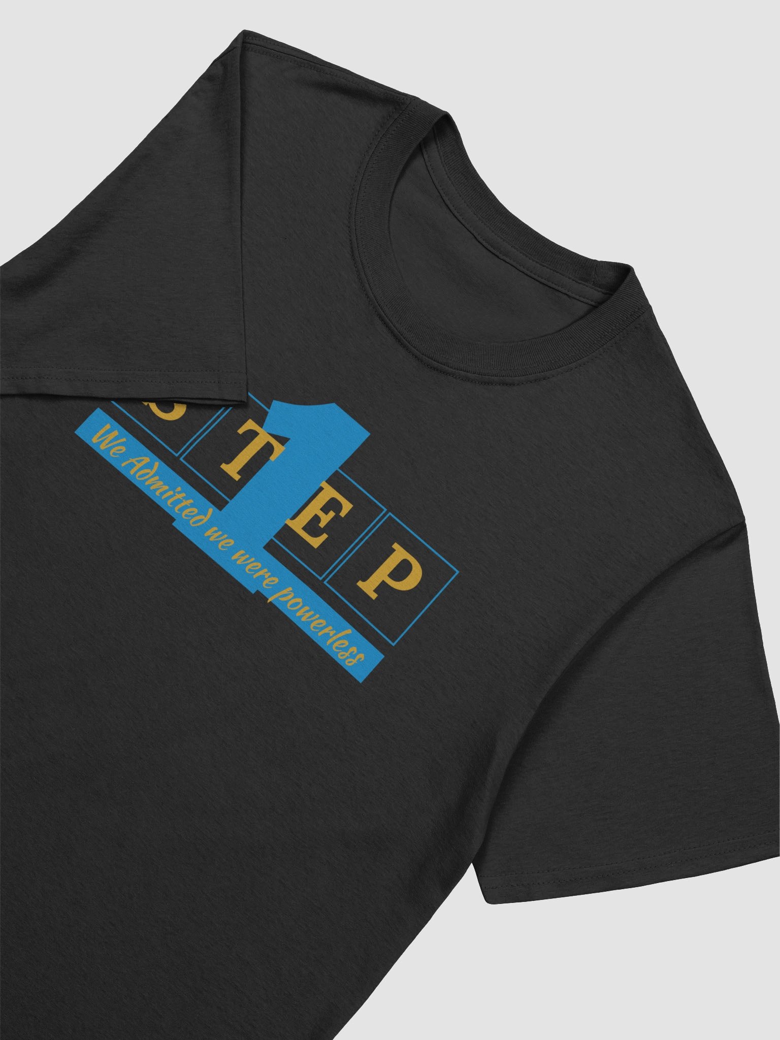 Step 1 of the Twelve Traditions | Recovery T-Shirt Inspiring Sobriety product image (2)