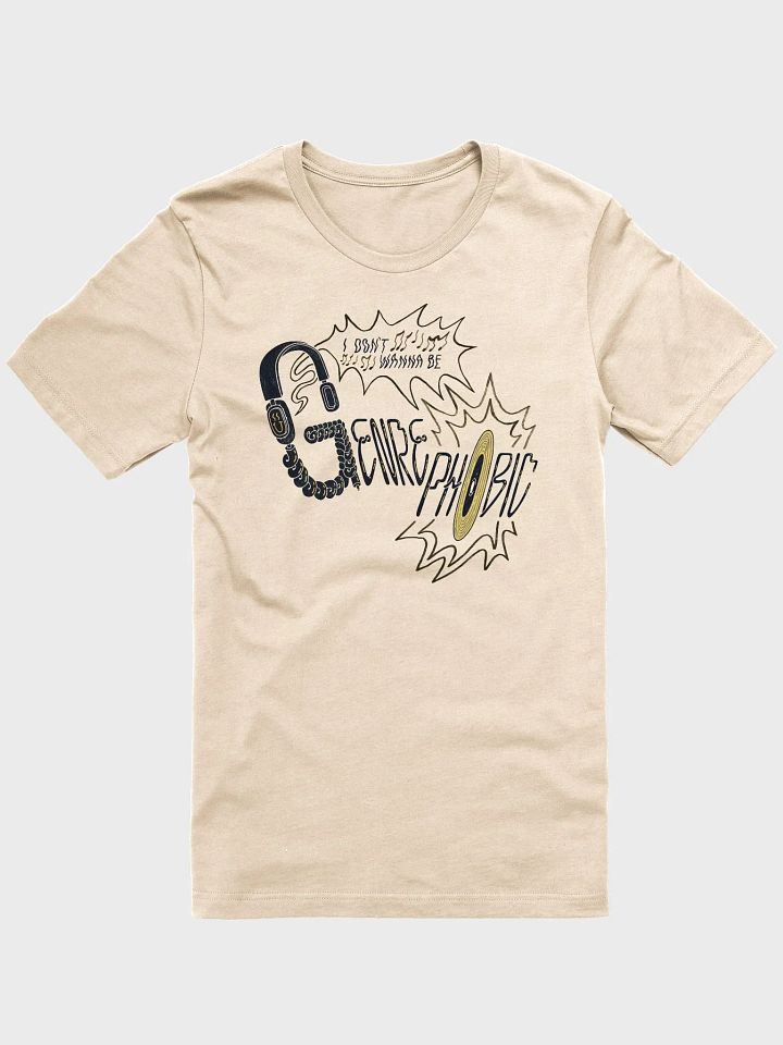 'I Don't Wanna Be Genrephobic' Tee product image (1)