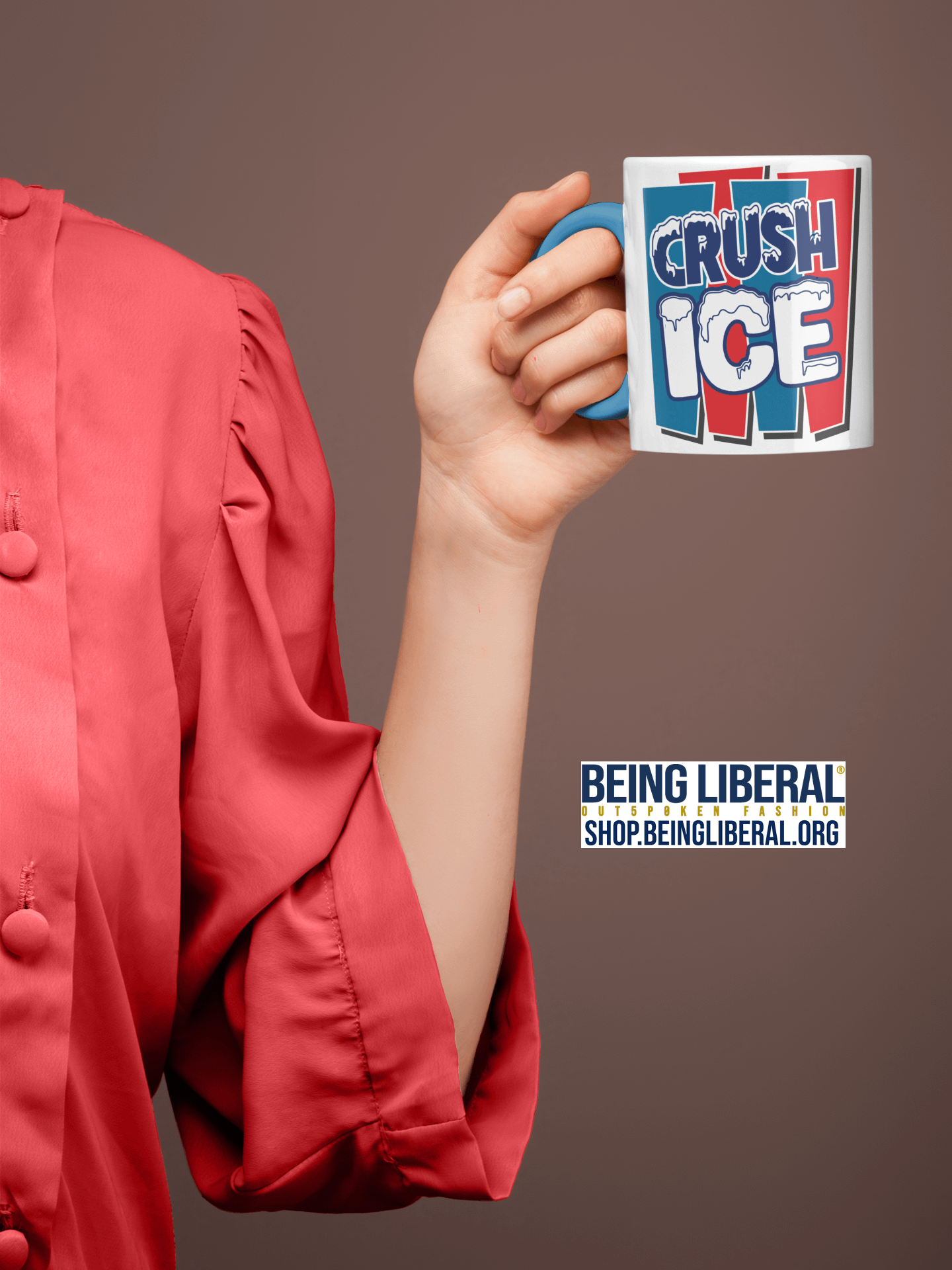 Crush ICE Mug - Being Liberal product image (1)