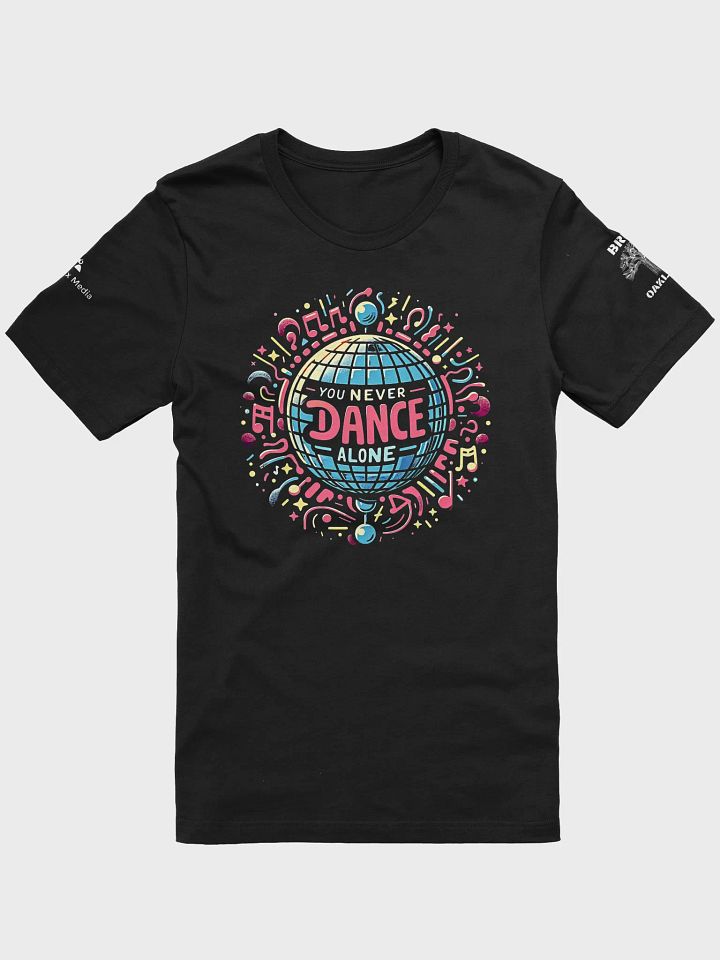 Never Dance Alone Tee - Dark Colors product image (4)