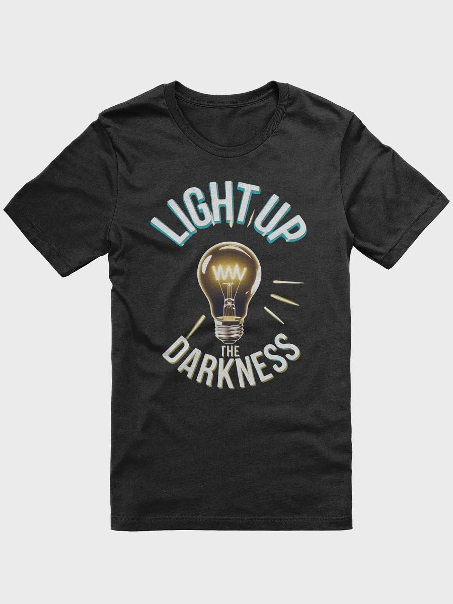 Light Up The Darkness T-Shirt product image (2)