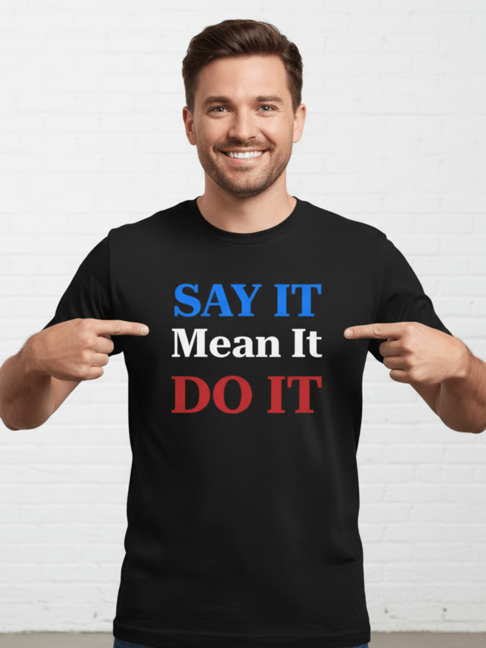 Unisex Say It, Do It, Mean It T-Shirt product image (3)