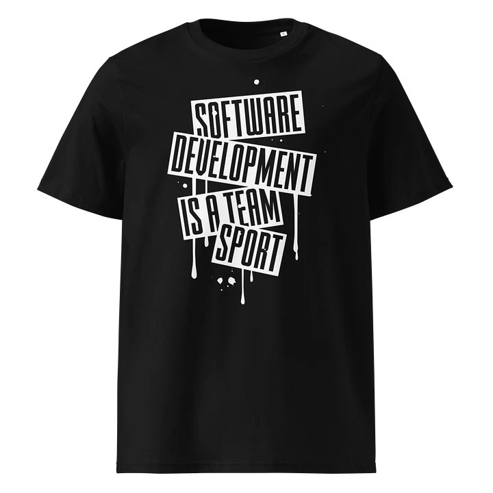 Software Development is a team sport T-shirt product image (1)