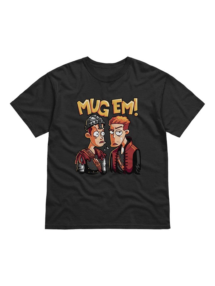 Mug Em' T-Shirt product image (7)