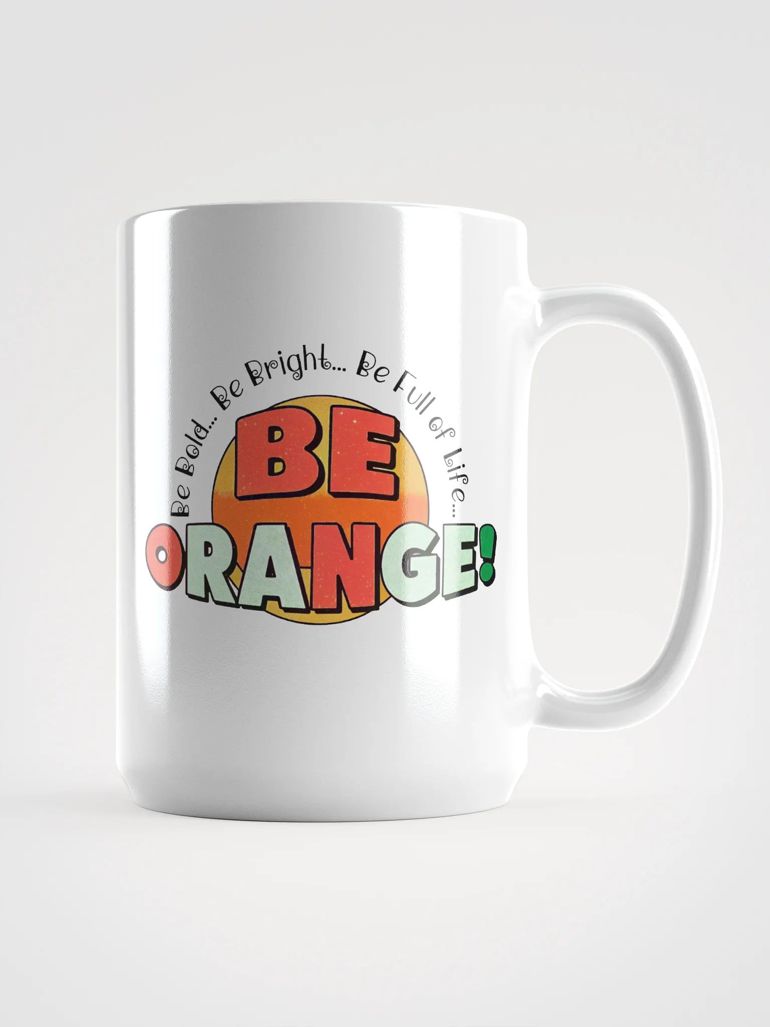 BE ORANGE! Bold and Bright Mug product image (1)