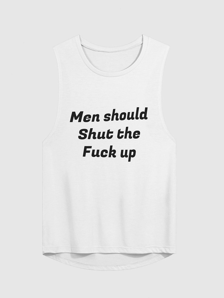 Men should Shut the Fuck up Flowy Muscle Tank product image (1)
