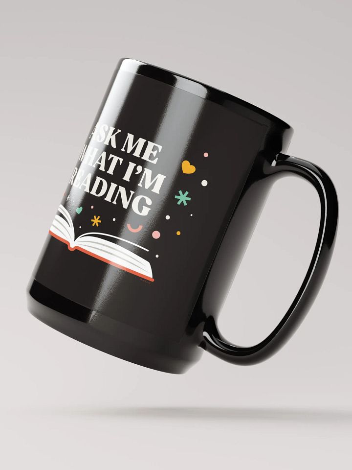 Ask Me What I'm Reading Mug product image (2)