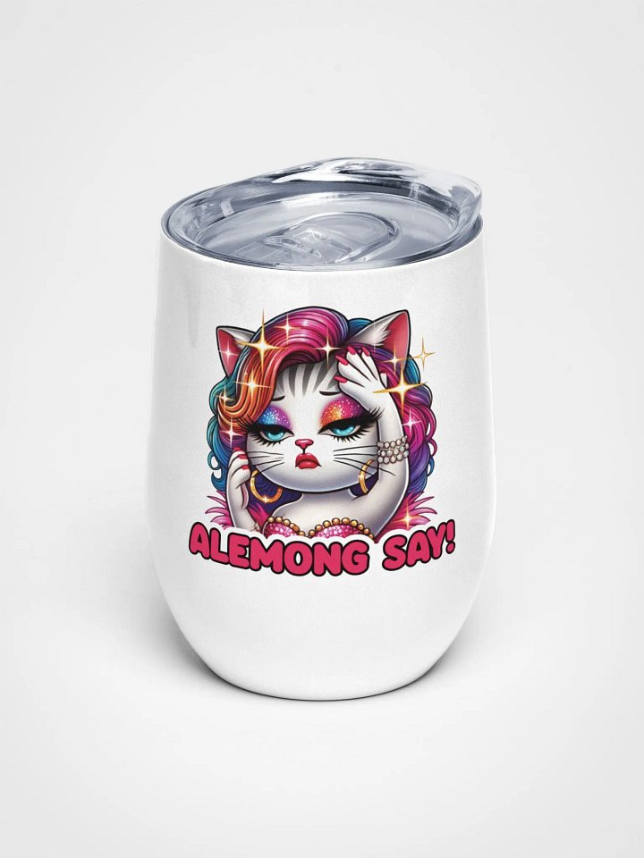 Alemong Say! 12oz/355ml Tumbler product image (1)